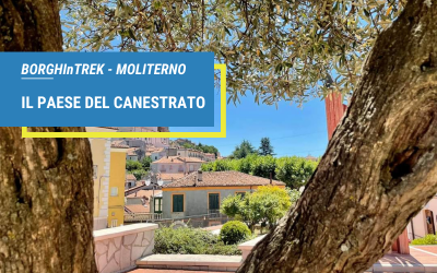 BORGHINTREK MOLITERNO – IL PAESE DEL CANESTRATO